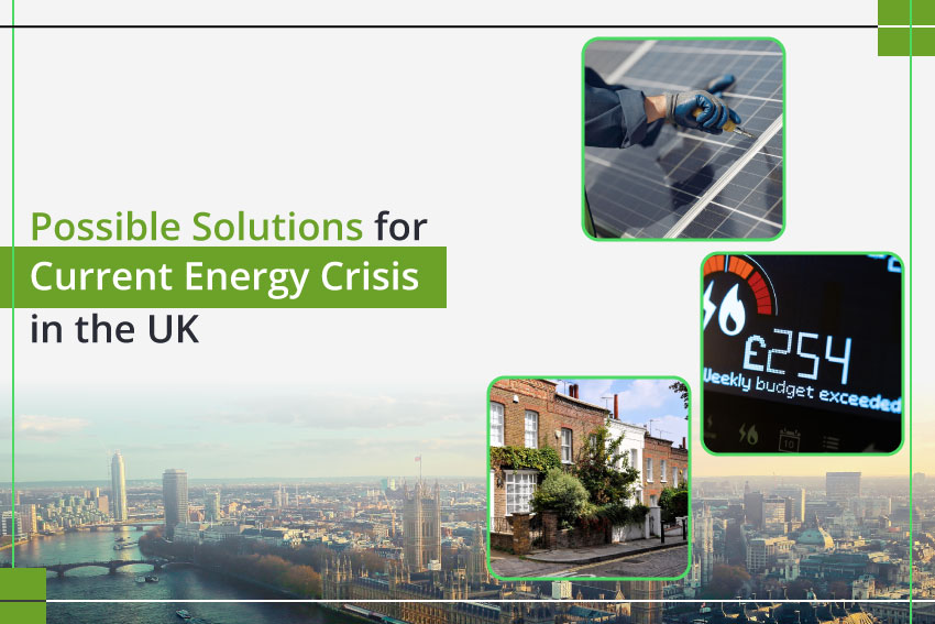 Possible Solutions For Current Energy Crisis In The UK